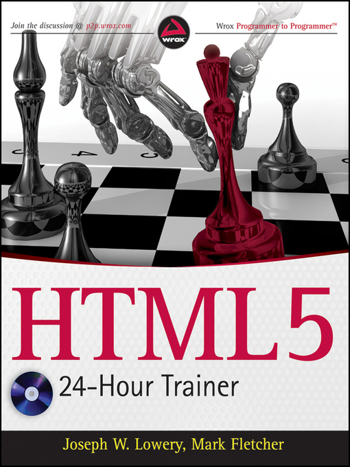 Title details for HTML5 24-Hour Trainer by Joseph Lowery - Available